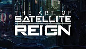 The Art of Satellite Reign: Art Book