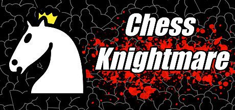 Chess Knightmare Game