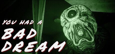 You had a bad dream Game