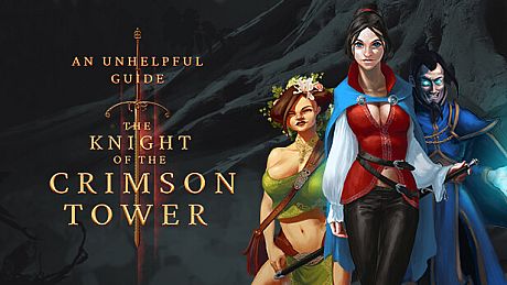 The Knight of the Crimson Tower - An Unhelpful Guide DLC