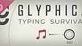 Glyphica: Typing Survival Soundtrack