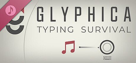 Glyphica: Typing Survival Soundtrack DLC