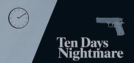 Ten Days Nightmare Game