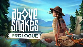Above Snakes: Prologue