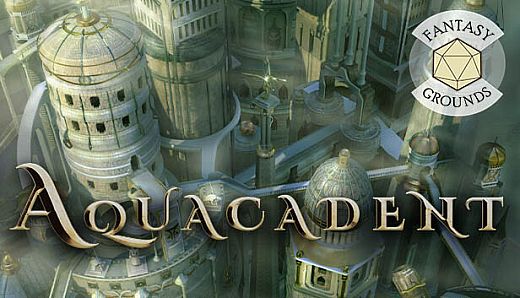Fantasy Grounds - Aquacadent