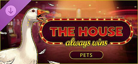 The House Always Wins - Pets DLC DLC