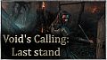 Void's Calling: Last stand