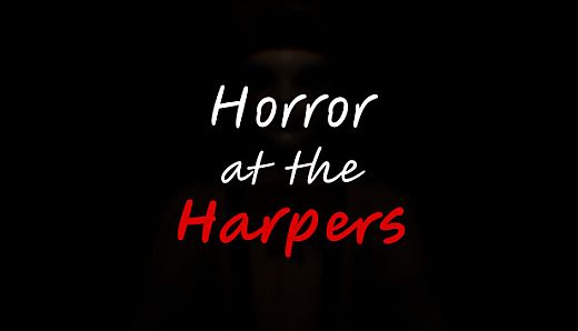 Horror at the Harpers