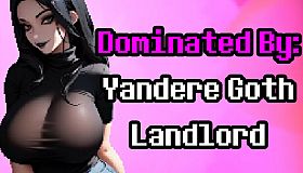 Dominated By: Yandere Goth Landlord