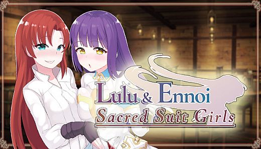 Lulu & Ennoi - Sacred Suit Girls