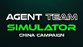 Agent Team Simulator - China Campaign