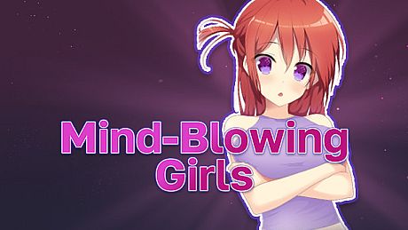 Mind-Blowing Girls Game