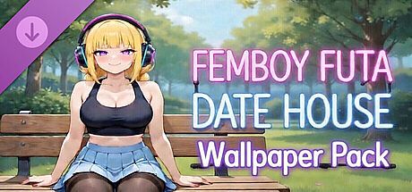 FEMBOY FUTA DATE HOUSE Wallpaper Pack DLC