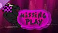 MISSING PLAY - Missing Texture
