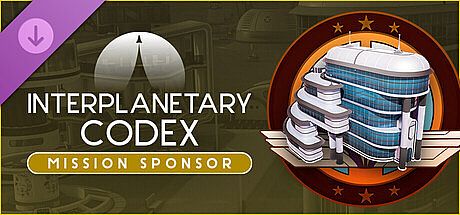 Surviving Mars: Relaunched - Interplanetary Codex - Mission Sponsor