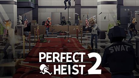 Perfect Heist 2 Game
