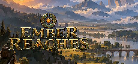 Ember Reaches Game