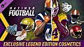Maximum Football: Exclusive Legend Edition Cosmetics