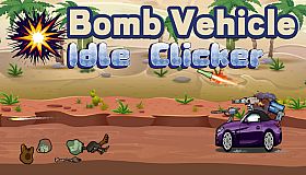 Bomb Vehicle Idle Clicker