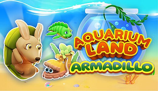 Aquarium Land: Armadillo