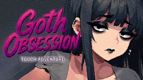 Goth Obsession: Touch Adventure Game