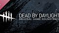 Dead by Daylight - Original Soundtrack