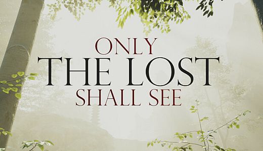 Only The Lost Shall See