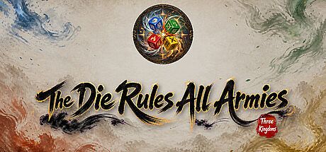 The Die Rules All Armies: Three Kingdoms Game