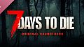 7 Days to Die - Soundtrack
