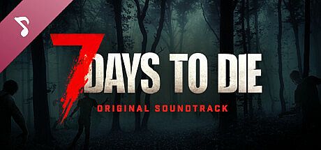 7 Days to Die - Soundtrack DLC