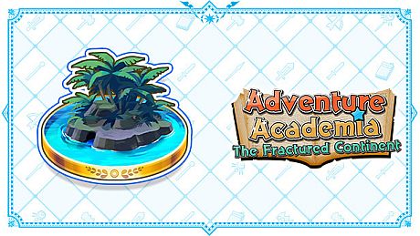 Adventure Academia: The Fractured Continent - New Adventure Volume 1: "Super Special Dreamer #1~#3" DLC