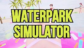 Waterpark Simulator