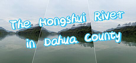 The Hongshui River in Dahua County Game
