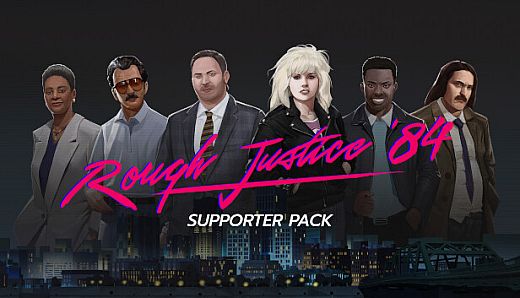 Rough Justice: '84 - Supporter Pack