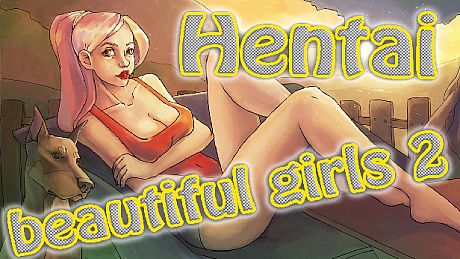 Hentai beautiful girls 2 Game