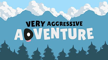Very Aggressive Adventure Game