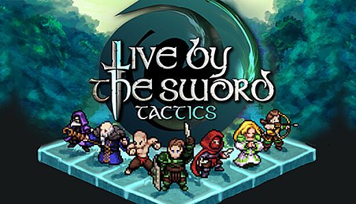 Live by the Sword: Tactics