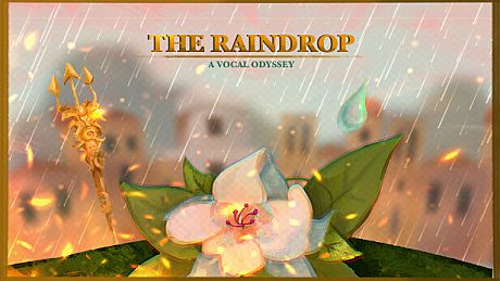 The Raindrop: A Vocal Odyssey Game