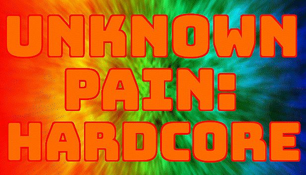 Buy Unknown Pain: Hardcore