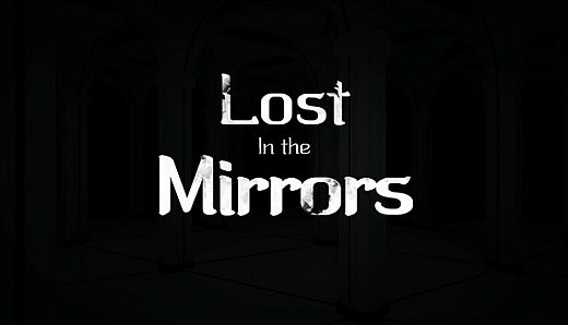 Lost in the Mirrors