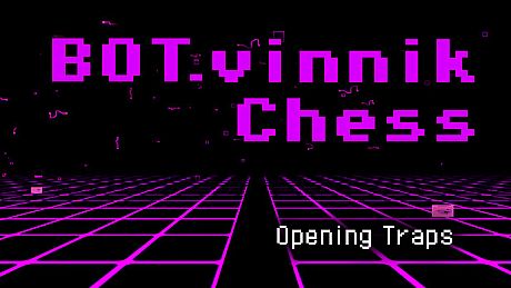 BOT.vinnik Chess: Opening Traps