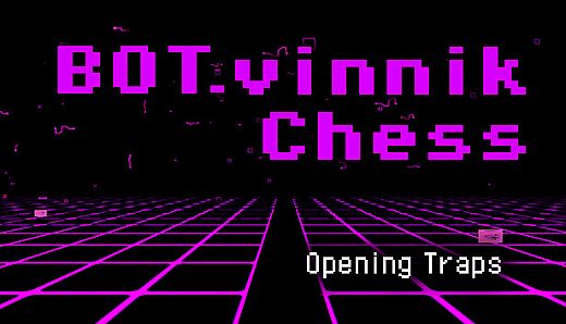 BOT.vinnik Chess: Opening Traps