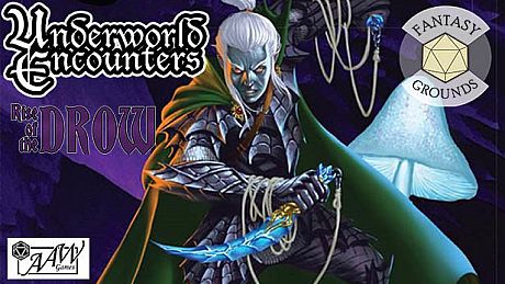 Fantasy Grounds - Rise of the Drow: Underworld Encounters DLC