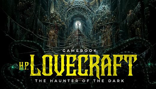 Gamebook H. P. Lovecraft: The Haunter of the Dark