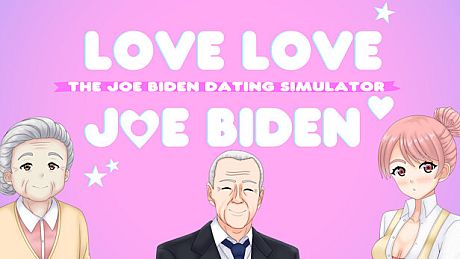 Love Love Joe Biden: The Joe Biden Dating Simulator Game