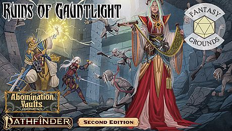 Fantasy Grounds - Pathfinder 2 RPG - Pathfinder Adventure Path #163: Ruins of Gauntlight (Abomination Vaults 1 of 3) DLC