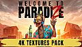 Welcome to ParadiZe - 4K Textures