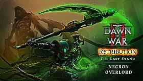 Warhammer 40,000: Dawn of War II - Retribution - The Last Stand Necron Overlord
