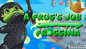 A Frog's Job 2: Froggina