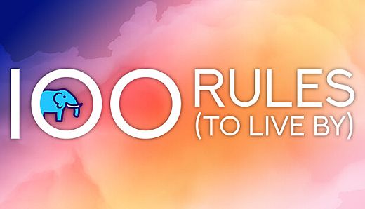100 Rules (To Live By)